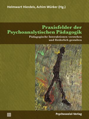 cover image of Praxisfelder der Psychoanalytischen Pädagogik